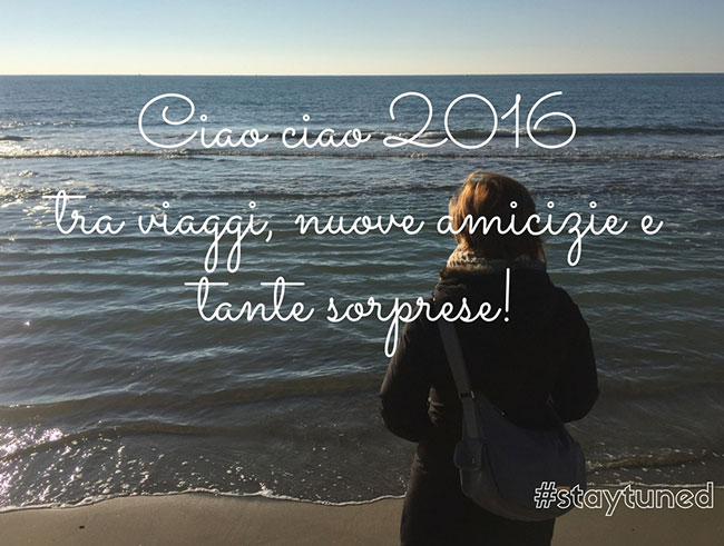 Ciao-ciao-2016-tra-viaggi,-nuove-amicizie-e-tante-sorprese