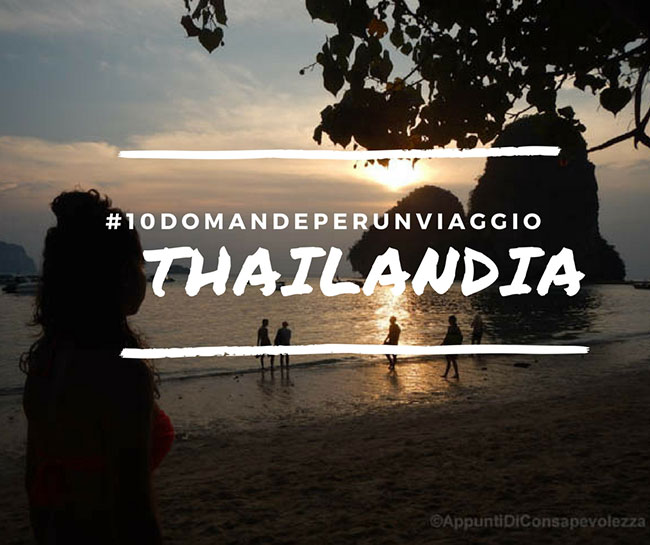 #10domandeperunviaggio Thailandia